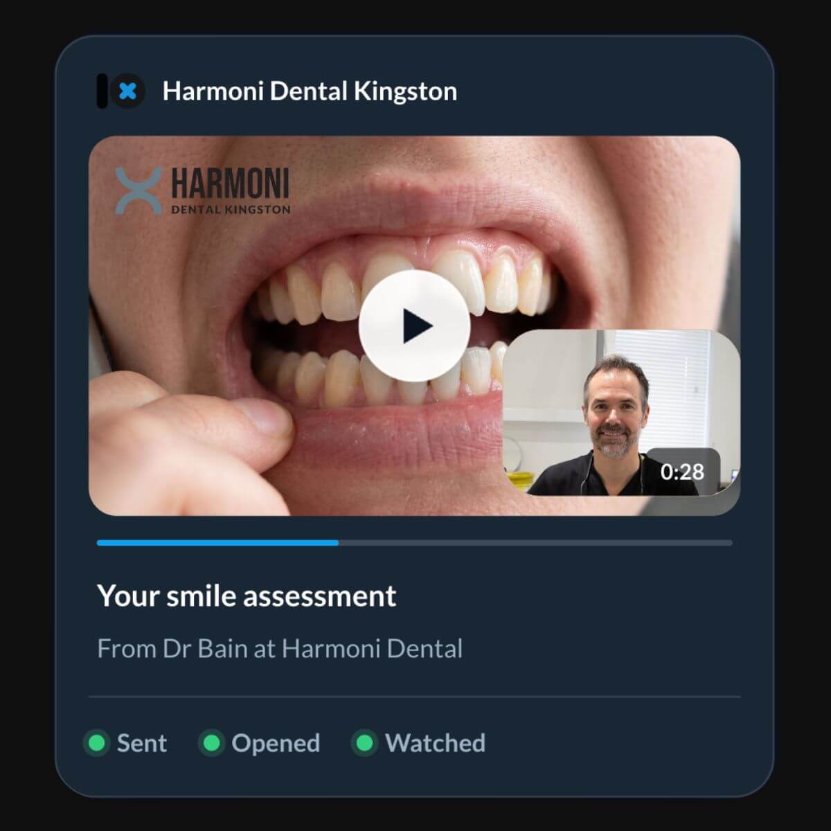 A personalised video smile assessment from Dr Bain at Harmoni Dental, showing sent, opened and watched status